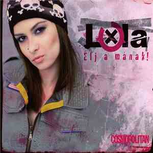 Lola  - Élj A Mának! download mp3