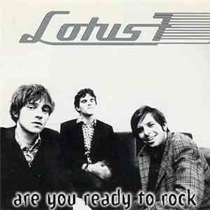 Lotus 7 - Are You Ready To Rock mp3 download