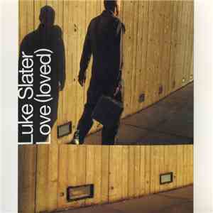 Luke Slater - Love (Loved) download mp3
