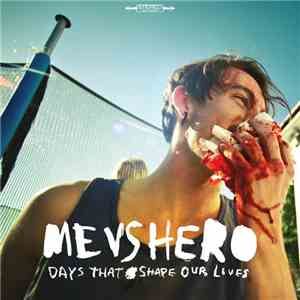 Me Vs Hero - Days That Shape Our Lives download mp3