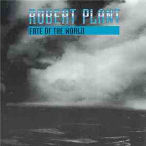 Robert Plant - Fate Of The World download mp3
