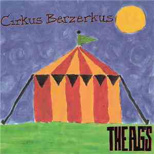 The A.G's - Cirkus Berzerkus download mp3