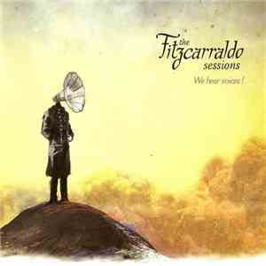 The Fitzcarraldo Sessions - We Hear Voices ! mp3 download
