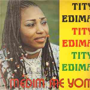 Tity Edima - Medim Me Yom download mp3