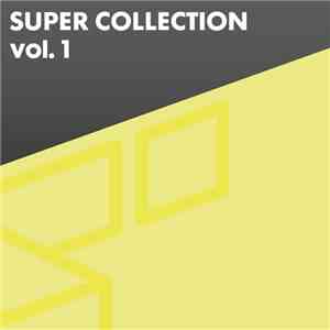 Various - Super Collection (Vol. 1) download mp3