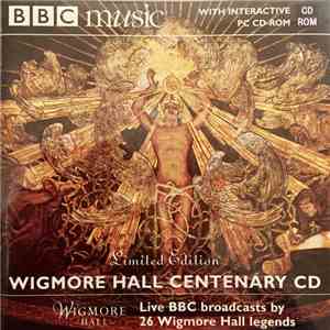 Various - Wigmore Hall Centenary: Live BBC Broadcasts By 26 Wigmore Hall Legends download mp3