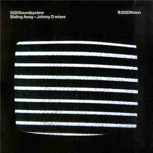 2020Soundsystem - Sliding Away - Johnny D Mixes download mp3