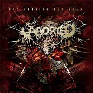 Aborted - Engineering The Dead download mp3