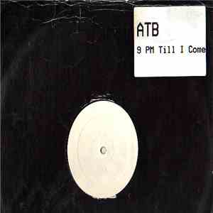 ATB - 9 PM (Till I Come) download mp3