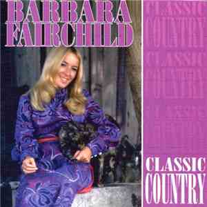 Barbara Fairchild - Classic Country download mp3