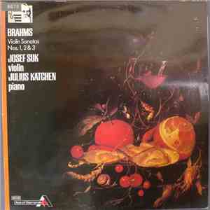 Brahms, Julius Katchen, Josef Suk - Violin Sonatas Op. 78, Op. 100, Op. 108 download mp3