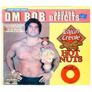 DM Bob & The Deficits - Cajun Creole Hot Nuts mp3 download