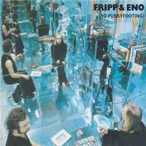 Fripp & Eno - (No Pussyfooting) download mp3