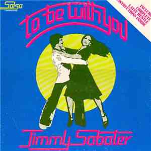 Jimmy Sabater - To Be With You download mp3