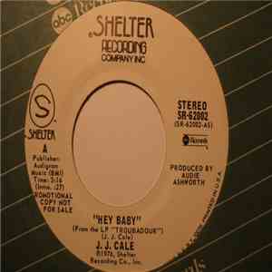 J.J. Cale - Hey Baby / Cocaine download mp3