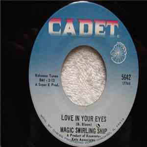 Magic Swirling Ship - Love In Your Eyes download mp3