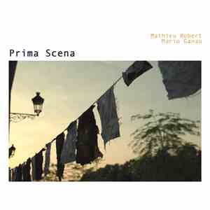 Mathieu Robert & Mario Ganau - Prima Scena mp3 download