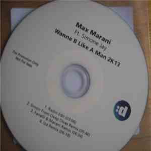 Max Marani ft. Simone Jay - Wanna B Like A Man 2K13 download mp3