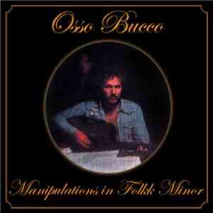 Osso Bucco - Manipulations In Folkk Minor download mp3