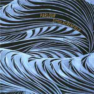 Parlour - Simulacrenfield download mp3