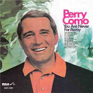 Perry Como - You Are Never Far Away download mp3