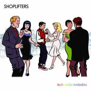 Shoplifters - Technicolor Melodies download mp3
