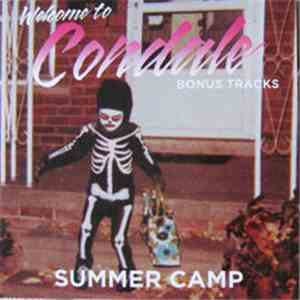 Summer Camp - Welcome To Condale Bonus Tracks mp3 download