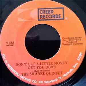 The Swanee Quintet - Don't Let A Little Money Get You Down mp3 download