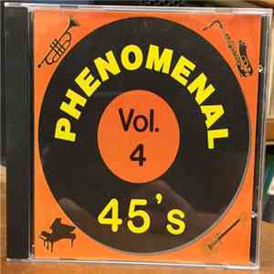 Various - Phenomenal 45's Vol. 4 download mp3