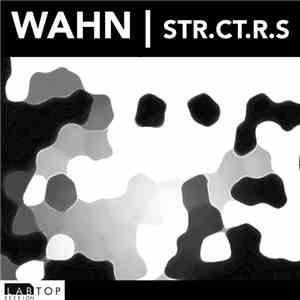 Wahn - Str.ct.r.s download mp3
