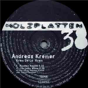 Andreas Kremer - Krem De La Krem mp3 download