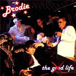 Brodie - The Good Life download mp3