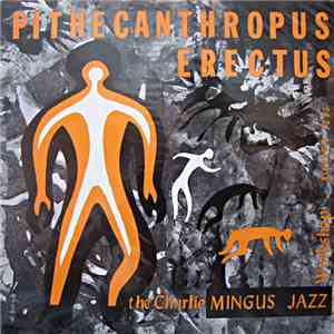 Charlie Mingus - Pithecanthropus Erectus download mp3