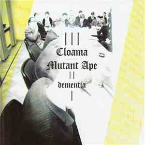 Cloama / Mutant Ape - Dementia download mp3