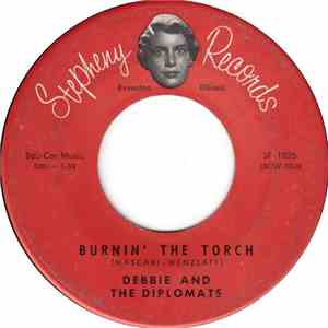 Debbie And The Diplomats - Burnin' The Torch download mp3