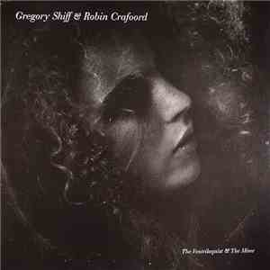Gregory Shiff & Robin Crafoord - The Ventriloquist & The Mime mp3 download