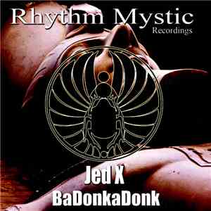 Jed X - BaDonkaDonk download mp3
