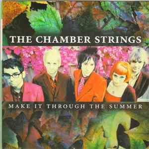 The Chamber Strings - Make It Through The Summer download mp3