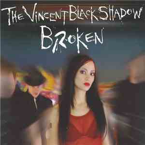The Vincent Black Shadow - Broken download mp3