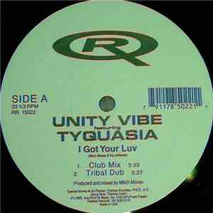 Unity Vibe Featuring Tyquasia - I Got Your Luv download mp3