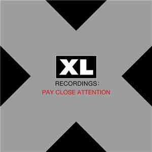 Various - XL Recordings: Pay Close Attention download mp3
