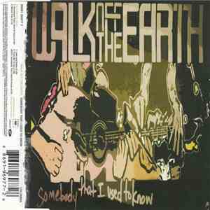 Walk Off The Earth - Somebody That I Used To Know download mp3