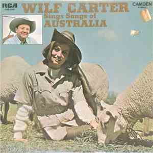 Wilf Carter - Wilf Carter Sings Songs Of Australia download mp3
