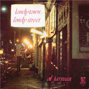 Al Jarreau - Lonely Town, Lonely Street mp3 download