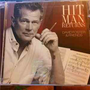 David Foster - Hit Man Returns (David Foster & Friends) mp3 download