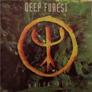 Deep Forest - World Mix download mp3