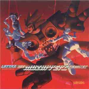 Latyrx - The Muzapper's Remixes download mp3