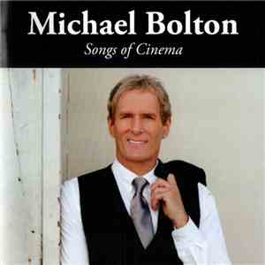 Michael Bolton - Songs Of Cinema mp3 download