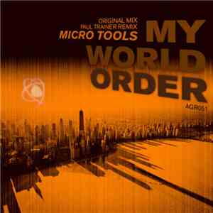 Micro Tools - My World Order download mp3