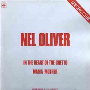 Nel Oliver - In The Heart Of The Ghetto download mp3